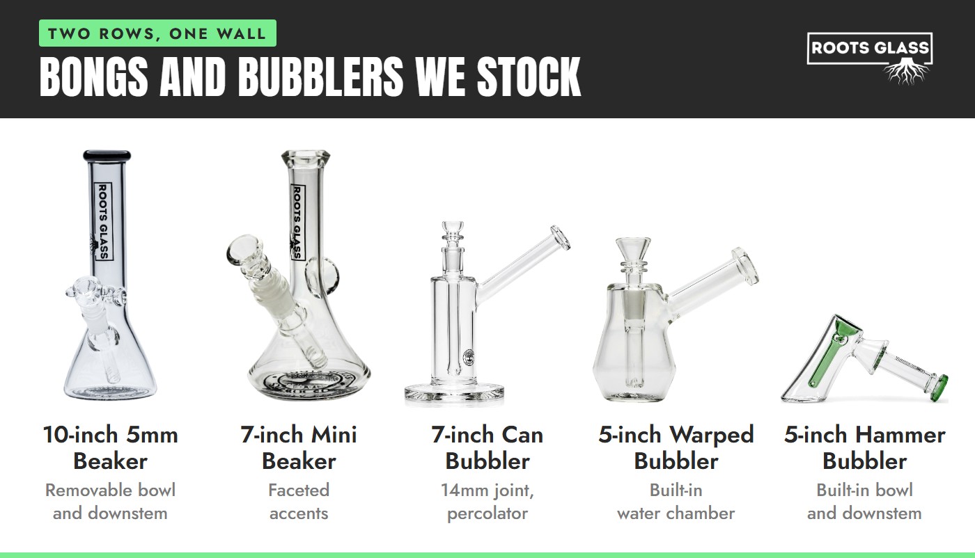 Bongs and bubblers we stock: 10-inch 5mm beaker, 7-inch mini beaker, 7-inch can bubbler, 5-inch warped bubbler and 5-inch hammer bubbler on white